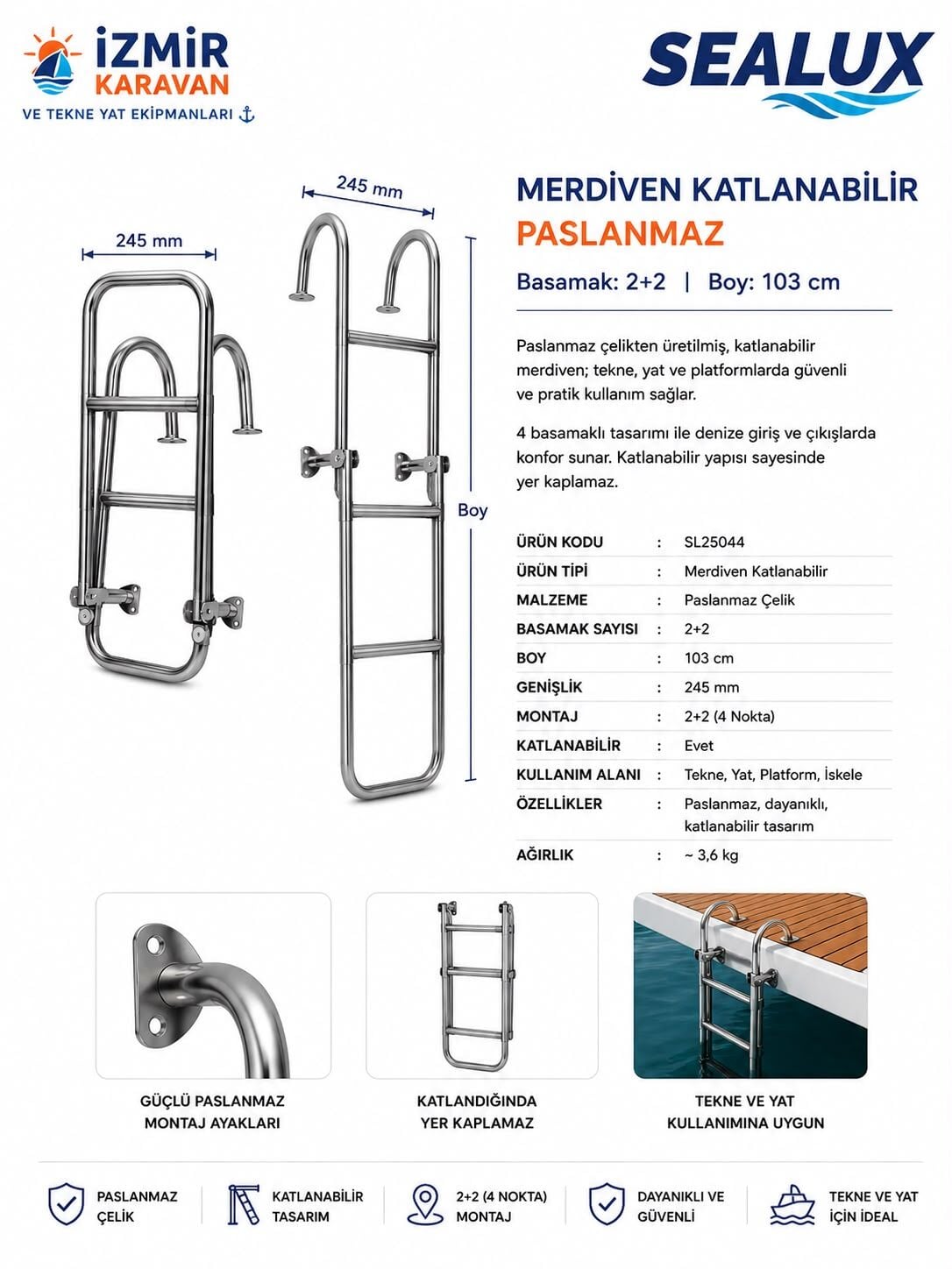 SEALUX KATLANIR TEKNE MERDİVENİ 2+2 CR-Nİ TUTAMAKLI