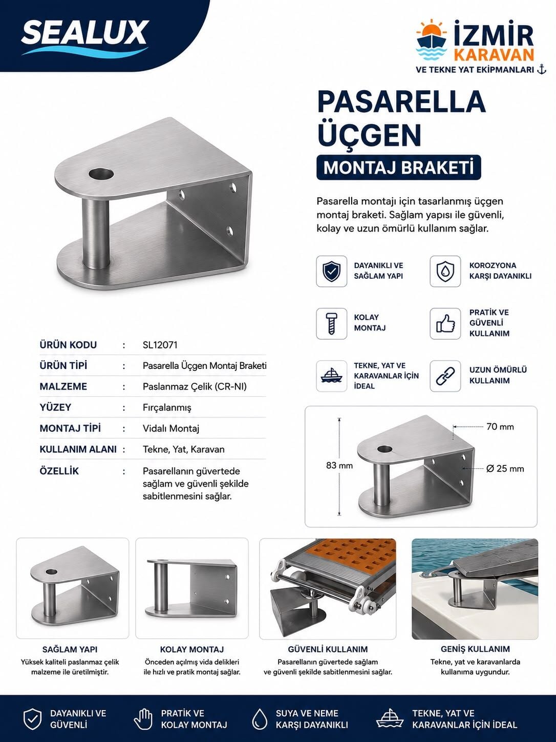 SEALUX TEKNE PASARELLA ÜÇGEN MONTAJ BRAKETİ